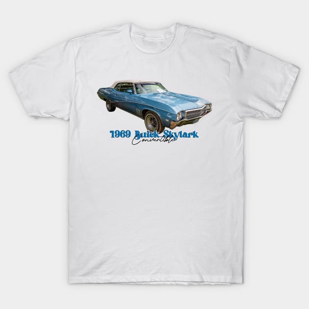 1969 Buick Skylark Convertible T-Shirt by Gestalt Imagery